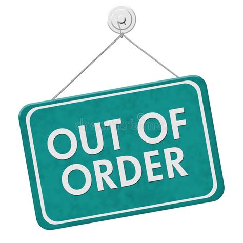 Here are all the possible meanings and translations of the word out of order. Out of Order Sign stock image. Image of isolation, order ...