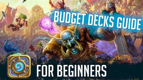 Complete Guide To Budget Decks For Beginners In Hearthstone Youtube