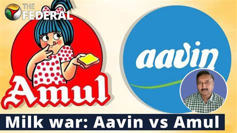 Aavin Vs Amul Tamil Nadu S Dairy Cooperative Row The Federal Youtube