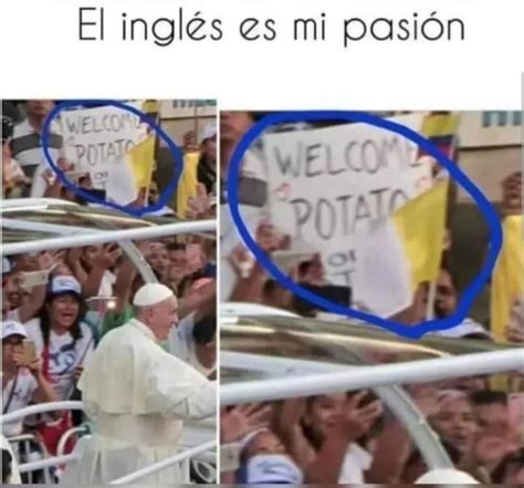 Bienvenido Papa 9gag