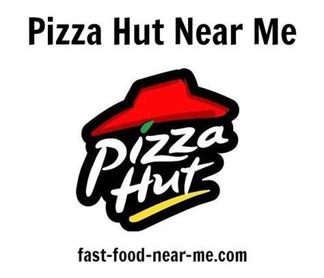 Fast food restaurants are those that offer quick service to the customers and mostly they have minimal table interaction with their customer. Pizza Hut Near Me