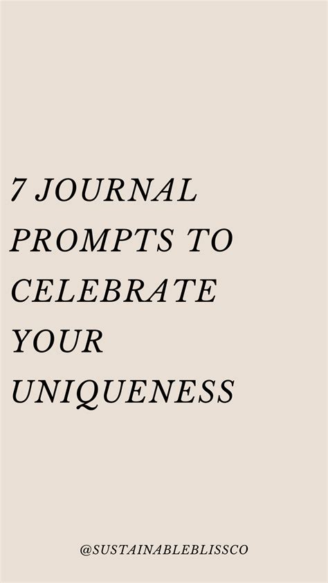 7 Journal Prompts For Celebrating Your Uniqueness — Sustainable Bliss