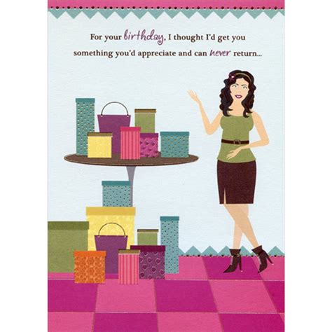 Something You D Appreciate And Can Never Return Funny Humorous Feminine Birthday Card For Her
