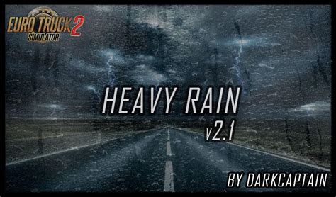 Heavy Rain V21 By Darkcaptain Mod Ets2 Mod Download