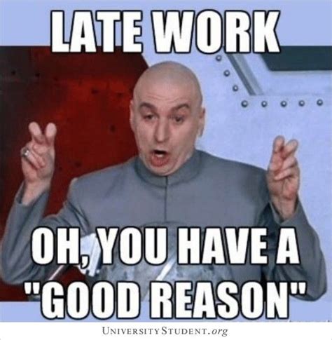 Late Work Oh You Have A Good Reason Late Work Yo Momma Jokes Mommy