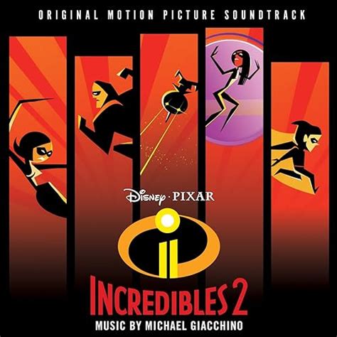Incredibles 2 Original Motion Picture Soundtrack Di Michael Giacchino