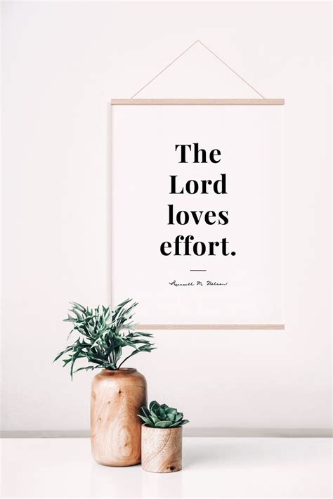 The Lord Loves Effort Digital Download Russell M Nelson Etsy