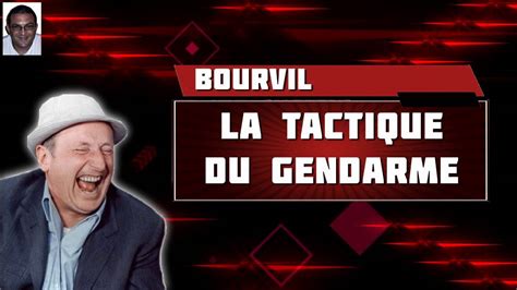 Bourvil La Tactique Du Gendarme Youtube