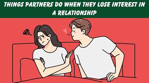 10 Things Partners Do When They Lose Interest In A Relationship YouTube