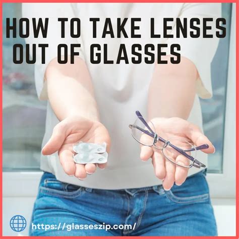 How To Take Lenses Out Of Glasses In 2024 [step By Step Guide]