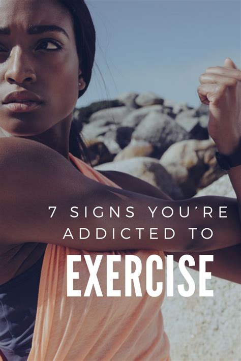 7 Signs You Might Be Secretly Addicted To Exercise Exercise Fitness