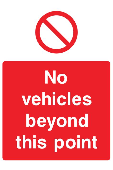 No Vehicles Beyond This Point Sign Big Printing