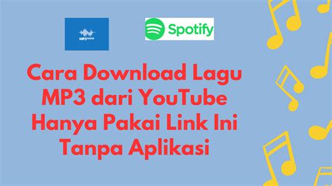 Cara Download Lagu Mp3 Dari Youtube Hanya Pakai Link Ini Tanpa Aplikasi