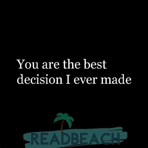 You Are The Best Decision I Ever Made