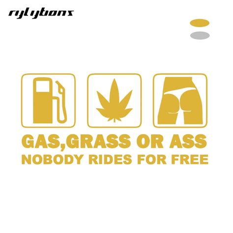 Rylybons New Design Nobody Rides For Free Car Stickers Gas Grass Or Ass