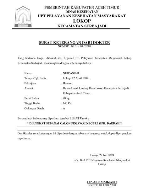 Biasanya surat keterangan domisili digunakan sebagai surat pelengkap untuk mendapatkan bantuan dari pemerintah, atau sebagai pengganti nah, berikut ini contoh surat keterangan sakit dari sebuah puskesmas di kab. Contoh Surat keterangan Sehat dari Dokter