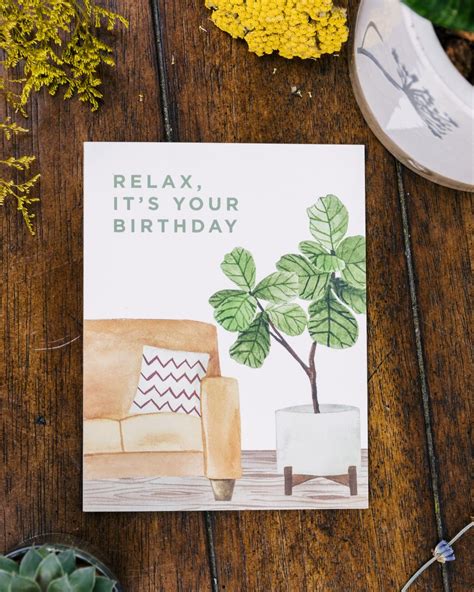 “relax Its Your Birthday” Planty Greeting Card
