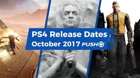 New Ps4 Games In October 2017 Guide Push Square