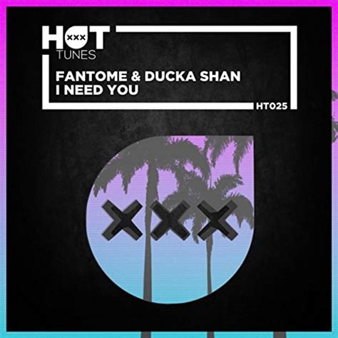 I Need You By Fantome And Ducka Shan On Amazon Music
