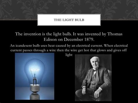 1879 Thomas Alva Edison Invented The Electric Light Bulb