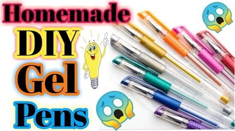 How To Make A Your Own Diy Gel Pens Homemade Diy Gel Pens Youtube