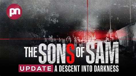 The Sons Of Sam A Descent Into Darkness New Docuseries Coming On