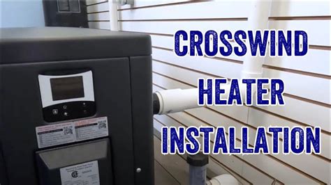 Raypak Crosswind 65 I Pool Heater Installation Youtube