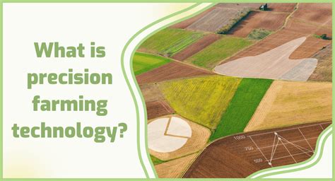 What Is Precision Agriculture Technology Its Role And Advantages