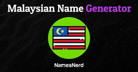 Malaysian Name Generator 630 Beautiful And Unique Suggestions