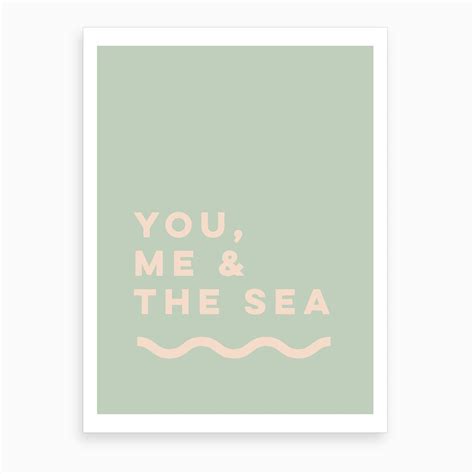 You Me And The Sea Art Print By The Native State Fy
