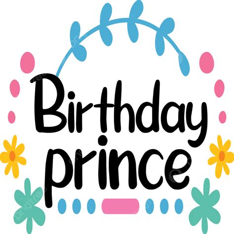 Cumpleaños Príncipe Svg Vector Png Princesa De Cumpleaños Svg