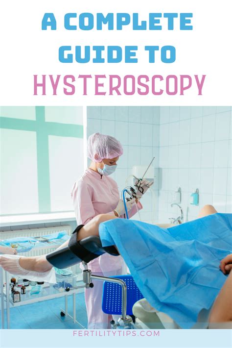 A Complete Guide To Hysteroscopy In 2020