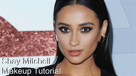 Shay Mitchell Makeup Tutorial Youtube