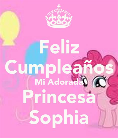 Feliz Cumpleaños Mi Adorada Princesa Sophia Poster Karla
