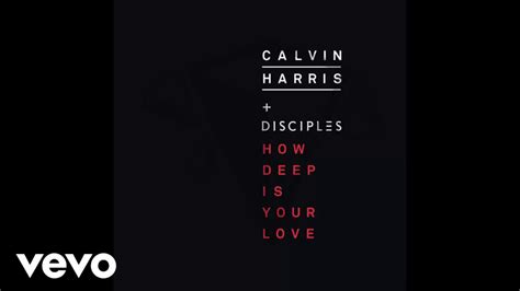 Calvin Harris And Disciples How Deep Is Your Love Bartekmonster Remix Youtube