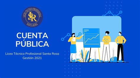 Cuenta Pública Liceo Técnico Profesional Santa Rosa Año 2021