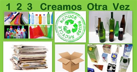 1 2 3 Creamos Otra Vez 1 2 3 Creamos Otra Vez Manualidades Ecológicas