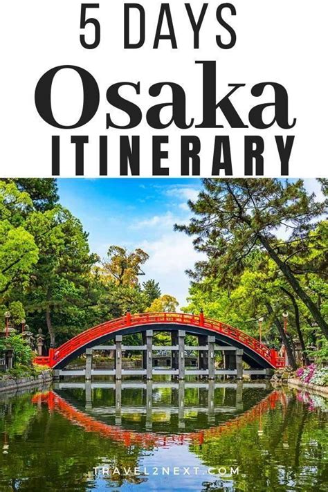 The Ultimate Osaka Itinerary 5 Days Osaka Itinerary Japan Travel