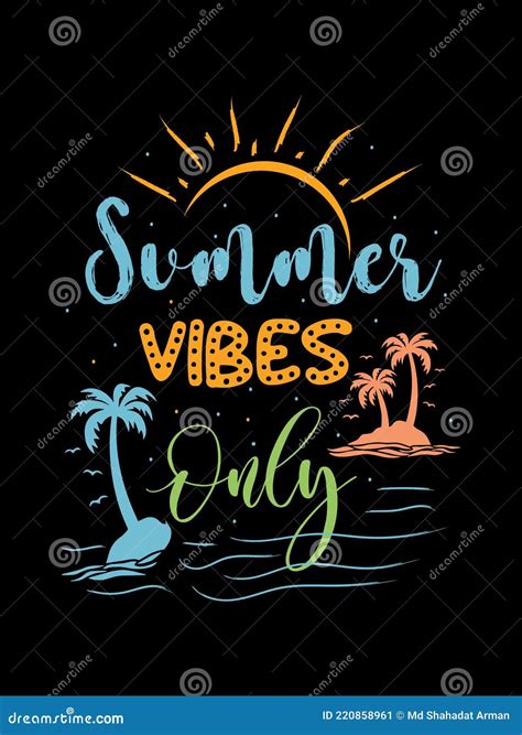 Summer Vibes Onlysummer T Shirt Design Stock Vector Illustration Of