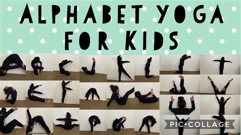 Alphabet Yoga Poses For Kidsabc Exercises Youtube