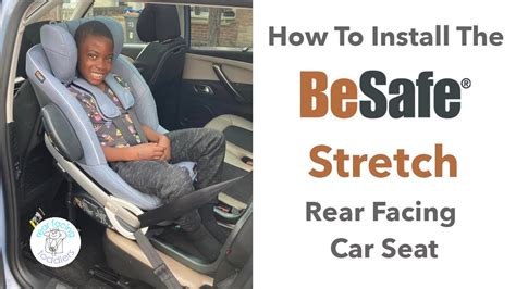How To Install The Besafe Stretch Extended Rear Facing Car Seat Youtube