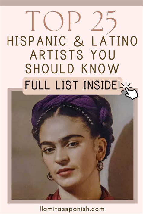 Top 25 Famous Hispanic And Latino Artists You Should Know Famous Hispanics Latino Artists