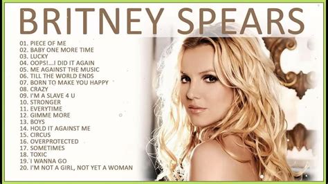 Britney Spears Songs Britney Spears Greatest Hits 2023 Youtube