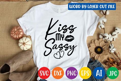 Kiss My Sassy Svg Design Graphic By Craftzone · Creative Fabrica