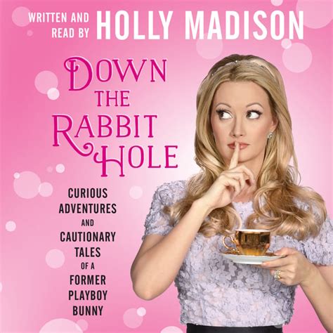 Down The Rabbit Hole Seslİ Kİtap Holly Madison Storytel