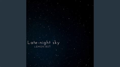 Late Night Sky Youtube