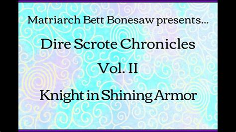Hardm0de Dire Scrote Chronicles Vol Ii Knight In Shining Armor