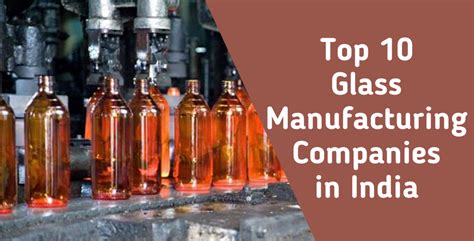 Top 10 Glass Manufacturing Companies In India Learning Center Fundo