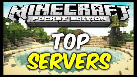 Top Servers Para Minecraft Pe 0140 Servers Pocket Edition Youtube