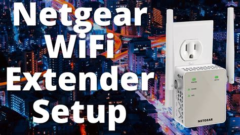 How To Setup Your Netgear Wifi Extender Youtube